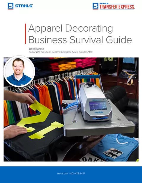 Download Our Free E-Book: Apparel Decorating Business Survival Guide